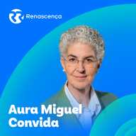 Renascenca - Aura Miguel Convida