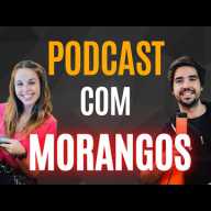 Podcast com Morangos (Videocast)