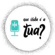 Que vida é a tua?