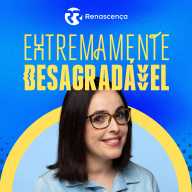 Renascenca - Extremamente Desagradavel