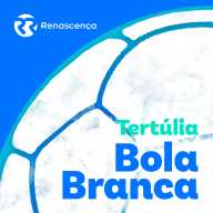 Renascenca - Tertulia Bola Branca