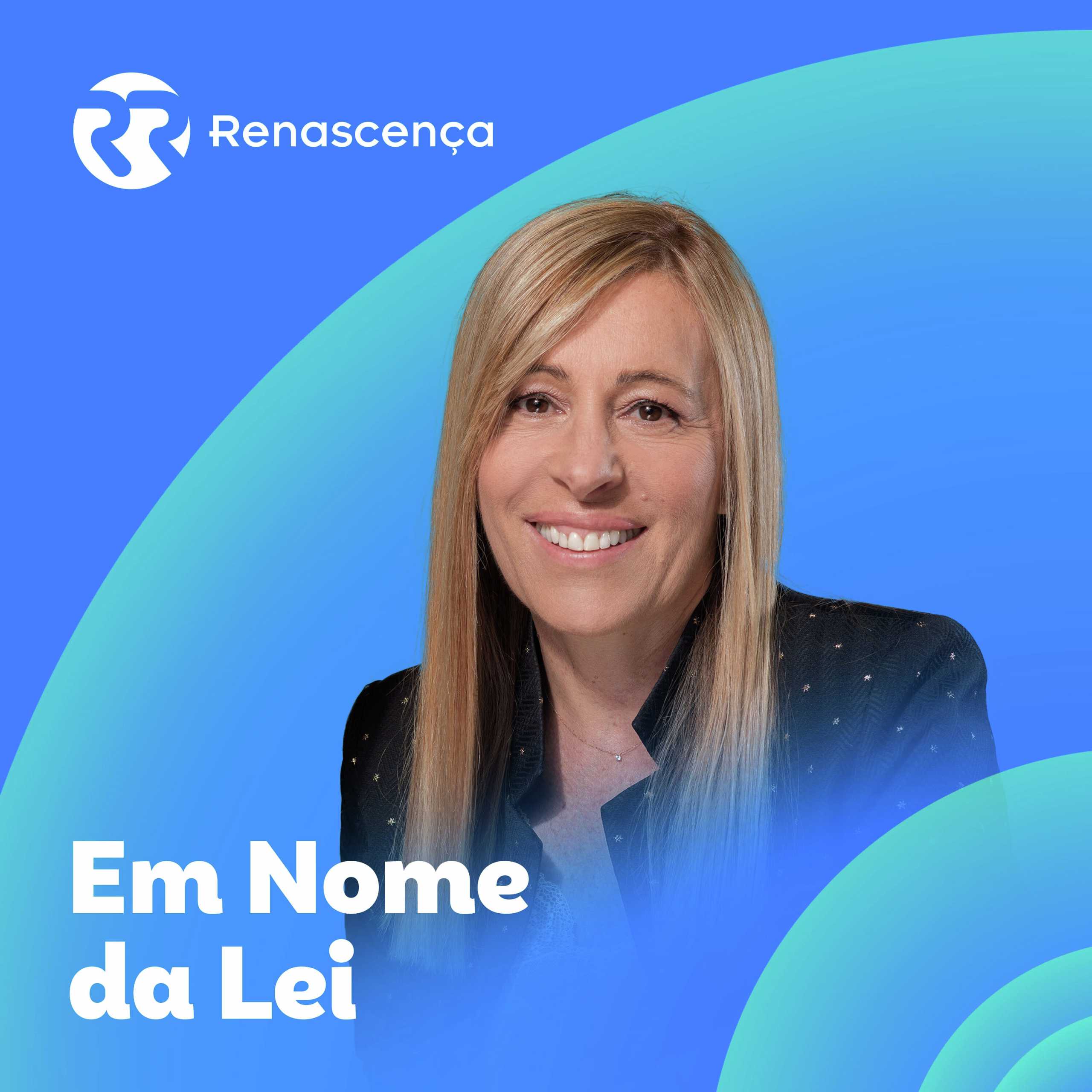 Renascença - Em Nome da Lei Archives - Popcasts